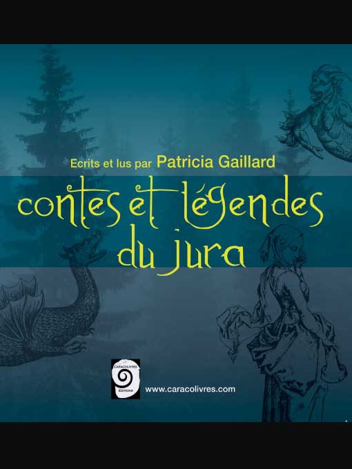 Title details for Contes et Légendes du Jura by Patricia Gaillard - Available